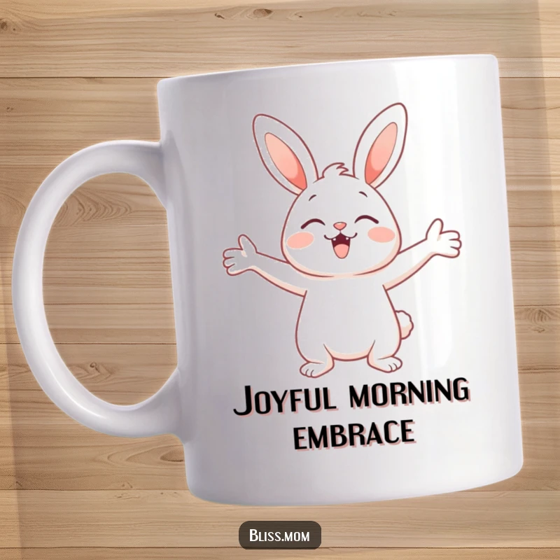Funny mug featuring a cute bunny with its arms stretched wide open, expressing pure, unadulterated delight and welcoming affection.