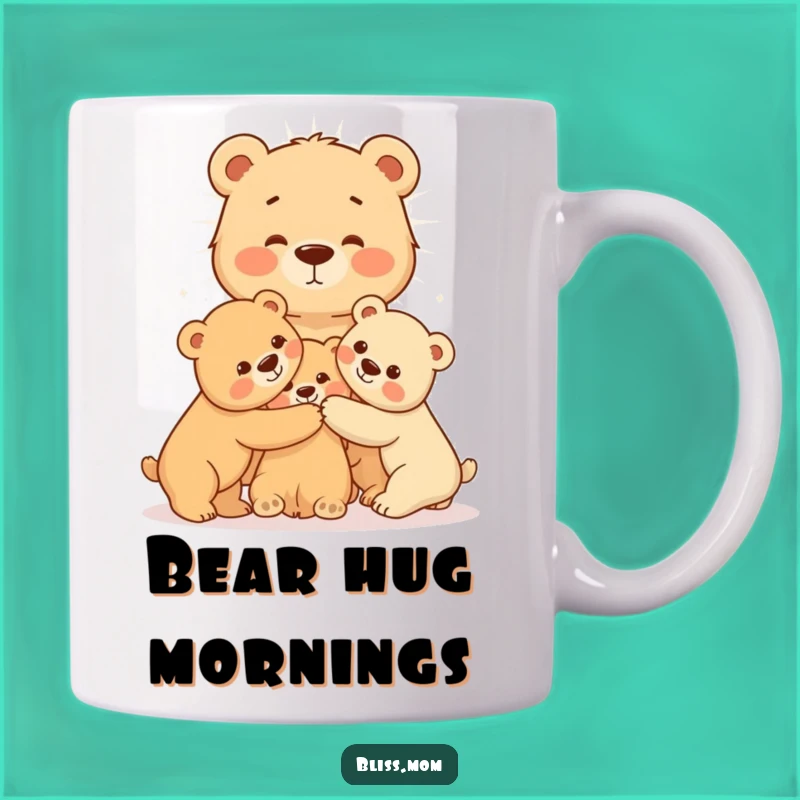 Radiating Mama Bear Hug Mug - Warm & Loving Embrace Gift for Moms