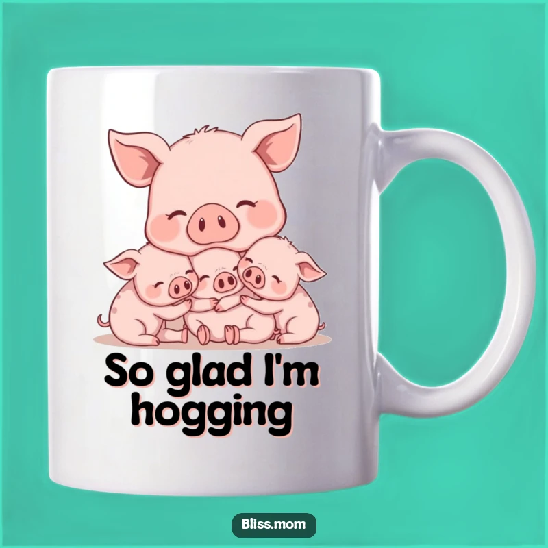 Funny Mama Pig Mug - Snuggle Up with Adorable Piglet Love!