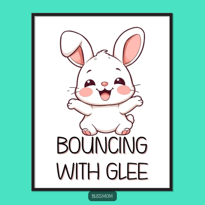 Funny Kawaii Bunny Joy Poster - Adorable Rabbit Wall Art Gift
