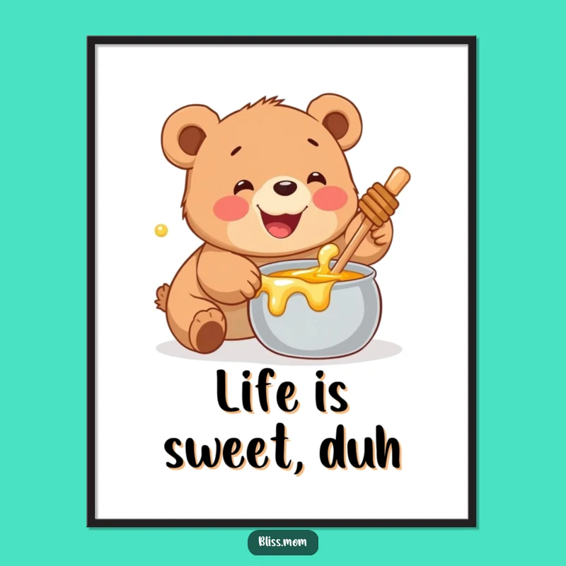 Funny Bear Cub Poster - Honey Craving, Charming Funny Gift for Wall Decor