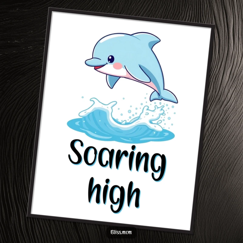 Funny Kawaii Dolphin Mom Poster, playfully leaping from a sparkling wave, capturing aquatic joy and vibrant energy.