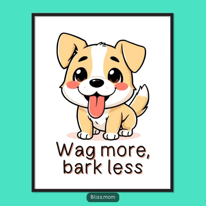 Funny Dog Poster - Tongue Out Wagging Tail, Joyful Funny Gift for Wall Art Decor