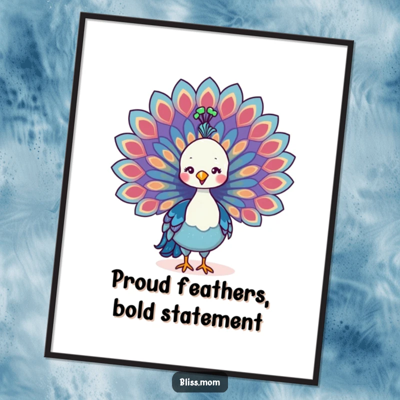 Funny Free Printable Wall Art: Cute kawaii peacock mom proudly showing off a spectacular, fanned display of iridescent feathers.