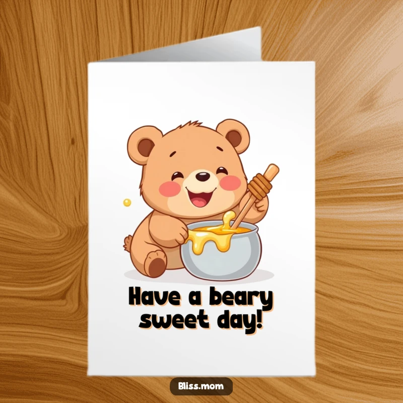 Funny Free Printable Birthday Card: A smiling bear cub joyfully reaching for a big pot of delicious honey with delight.