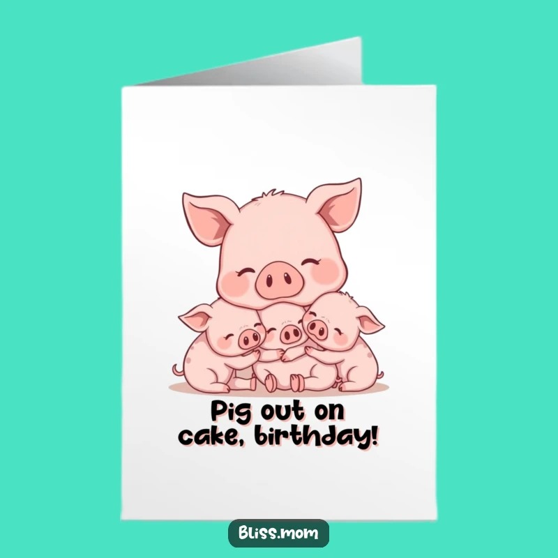 Free Printable Pig Mom Birthday Card - Snuggly Piglets Downloadable Fun