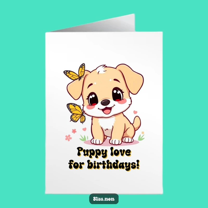 Free Printable Puppy Mom Birthday Card: Funny Heart Eyes, Butterfly Chase Downloadable Gift