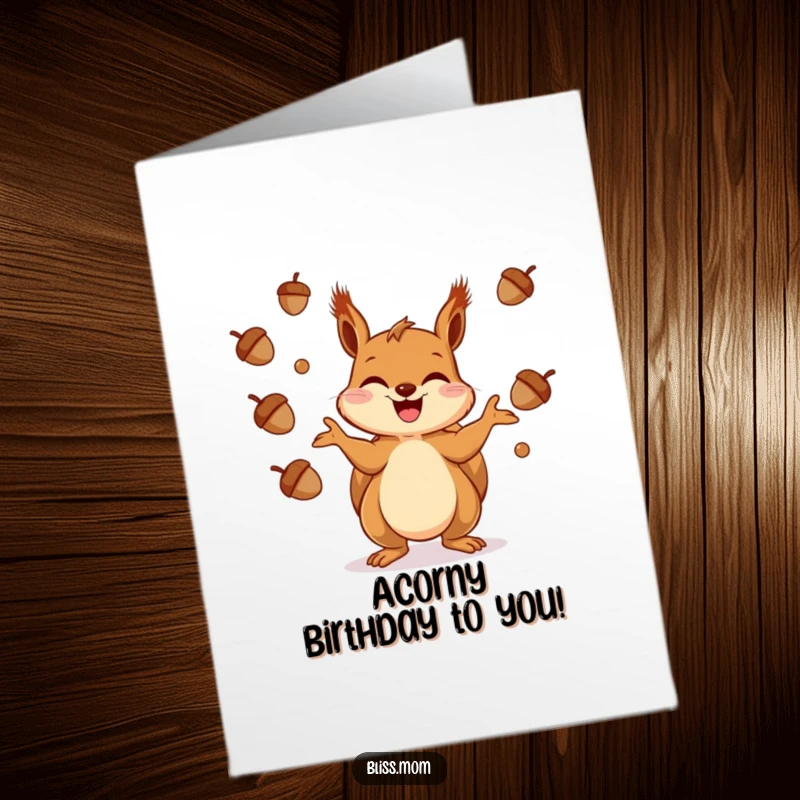 Funny Free Printable Birthday Card: A giggling squirrel tossed acorns high in the air with playful abandon, ready to party.