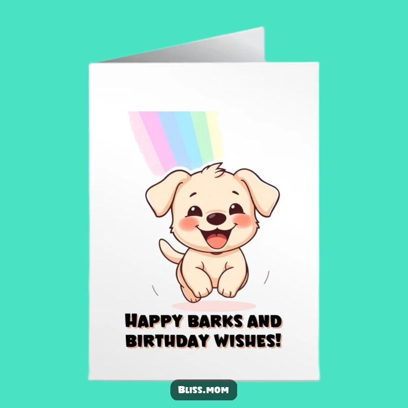 Free Printable Birthday Card: Puppy Chasing Rainbow - Funny Downloadable Gift!