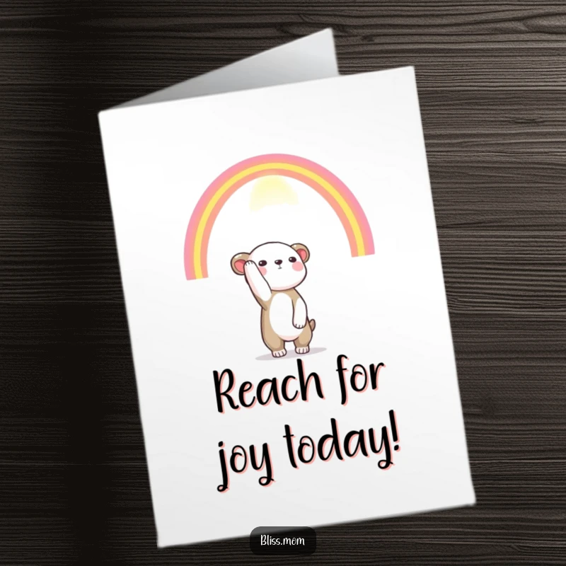 Funny free printable birthday card of a hopeful animal reaching its paws up towards a vibrant, colorful rainbow.