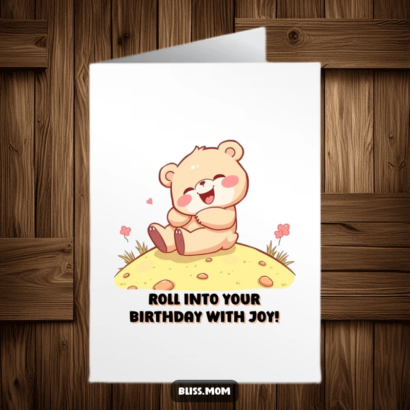 Funny Free Printable Birthday Card: Kawaii bear cub giggling while rolling down a hill, a delightful downloadable greeting.