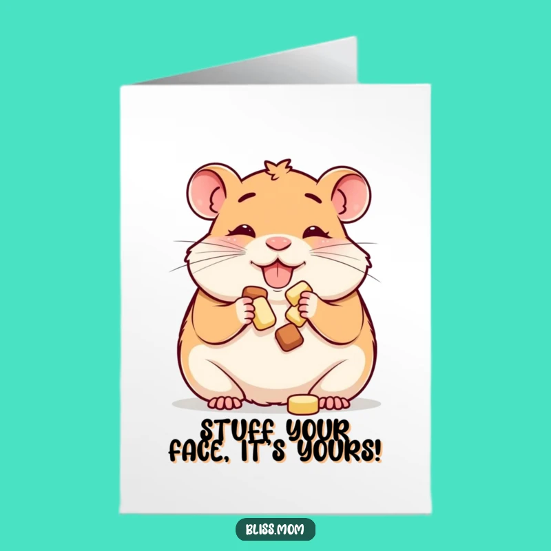 Free Printable Hamster Mom Birthday Card: Cheeks Full, Treat Time Downloadable Gift