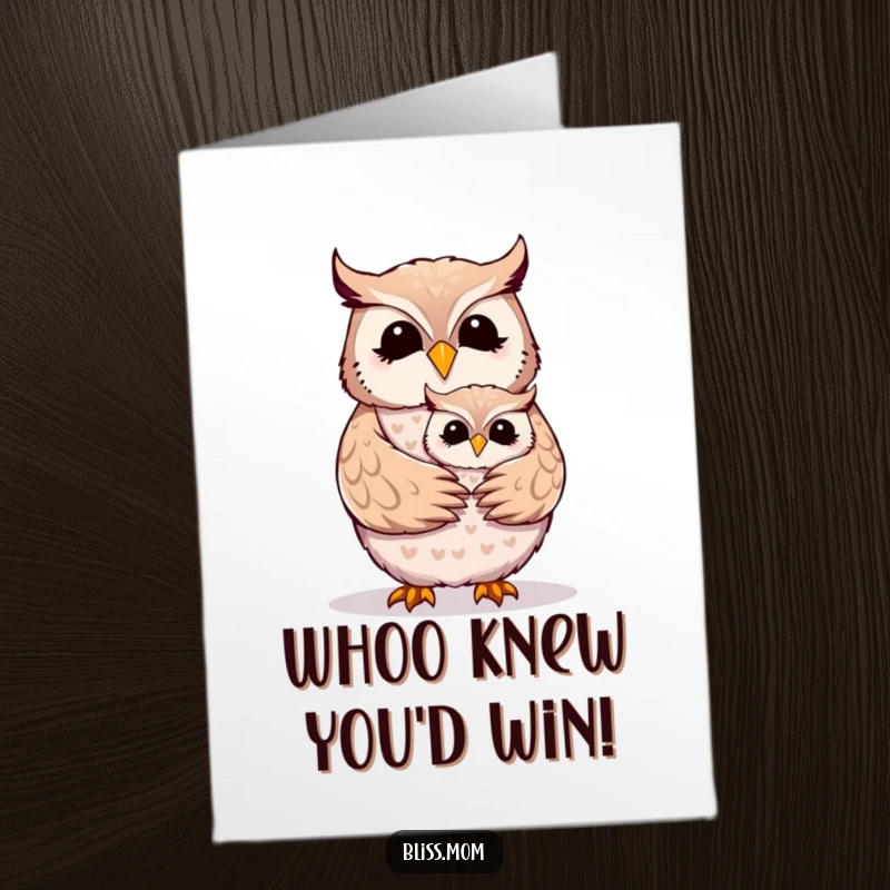 Free Printable Congratulations Card: A cheerful owl mom gets a warm hug from her adorable owlet.
