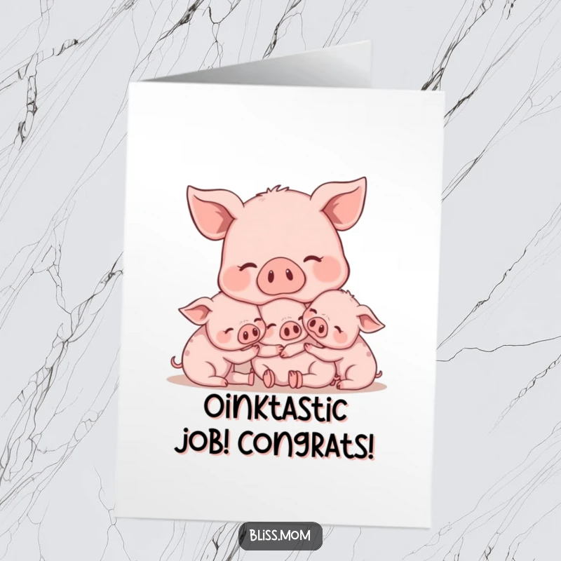 Funny Free Printable Congrats Card: contented mama pig cuddling piglets, conveying warm wishes for their achievements.