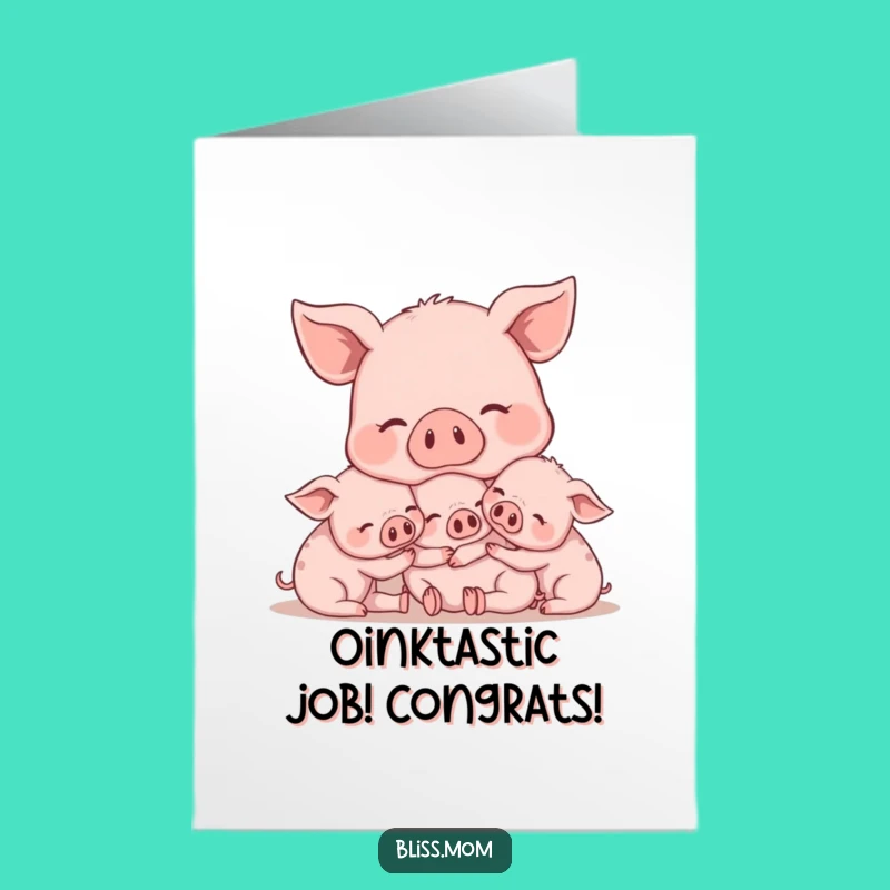 Free Printable Pig Mom Congrats Card - Piglet Snuggles Downloadable Joy