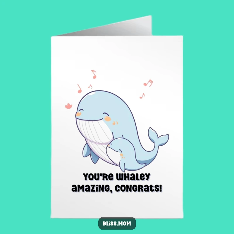 Free Printable Whale Mom Congrats Card - Humorous Downloadable Gift for New Journeys