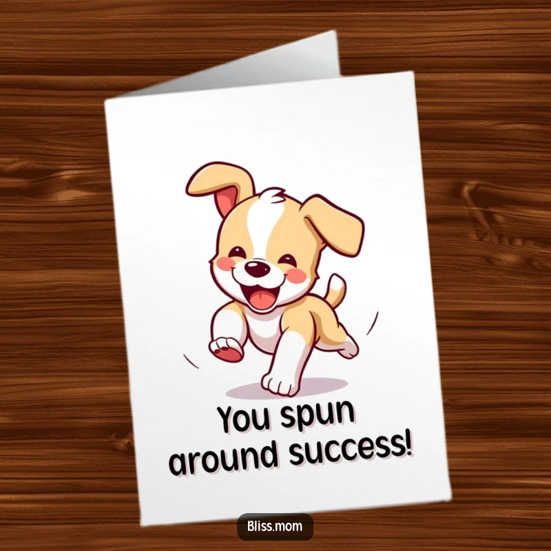 Free Printable Congrats Card: Delighted puppy chases tail ecstatically, celebrating your amazing success. A joyful DIY gift.