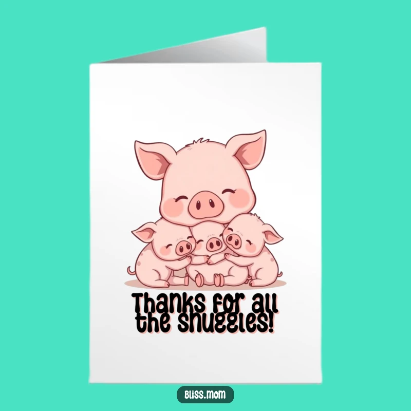 Free Printable Pig Mom Thank You Card - Piglet Cuddles Downloadable Gratitude
