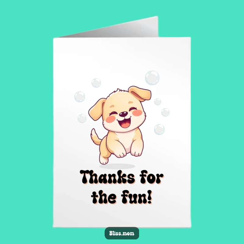 Free Printable Thank You Card: Puppy Bubble Fun - Funny Downloadable