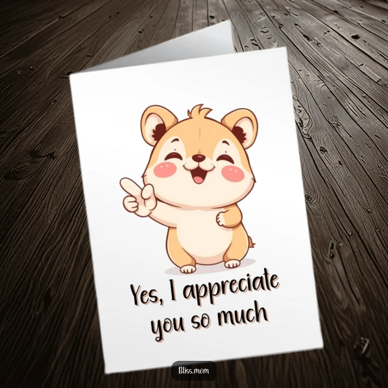 Funny Free Printable Thank You Card: Small animal holding a YES sign, beaming with pure joy. A great thank you.