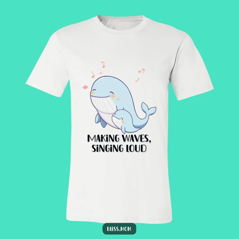 Funny Whale Mom T-Shirt: Joyful Song, Ocean Love, Ideal Funny Gift