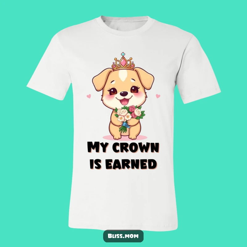 Funny Dog Mom Tiara T-Shirt - Glamorous Pup Parent Style