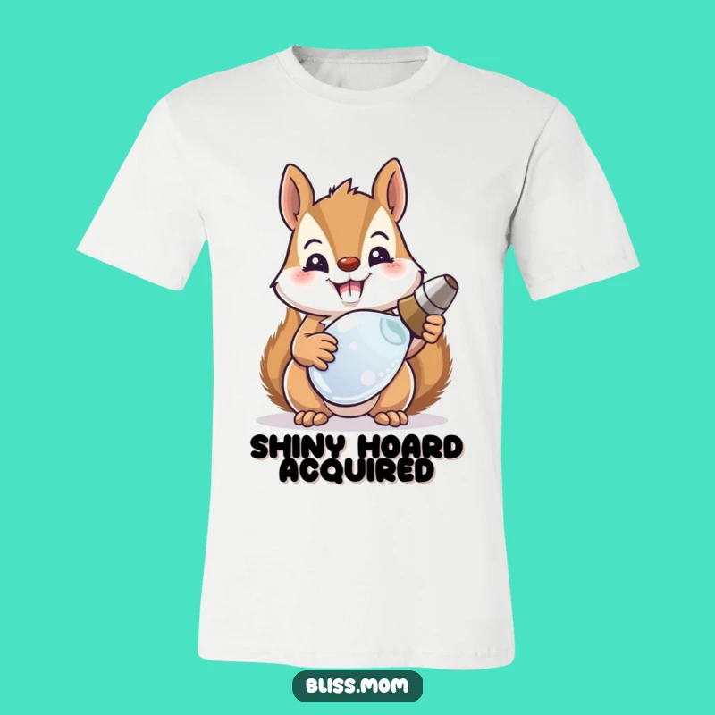 Funny Squirrel Mom T-Shirt: Proudly Recovered Treasure, Hilarious Gift for Her